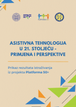 Asistivna tehnologija u 21. stoljeću - primjena i perspektive - Prikaz rezultata istraživanja iz projekta Platforma 50+