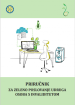 Priručnik za zeleno poslovanje udruga osoba s invaliditetom