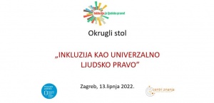 Održan Okrugli stol „Inkluzija kao univerzalno ljudsko...