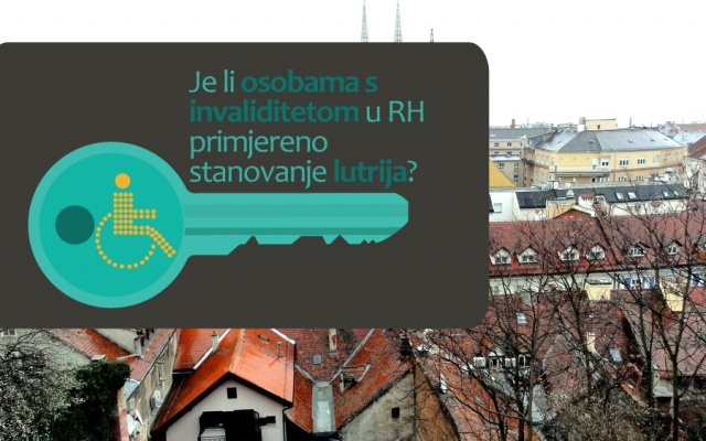 13 nacionalnih saveza osoba s invaliditetom uključenih u 8. centar znanja započelo kampanju “Je li osobama s invaliditetom u RH primjereno stanovanje lutrija?”