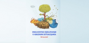 KAMPANJA ZA INKLUZIVNO DJELOVANJE U KRIZNIM SITUACIJAMA